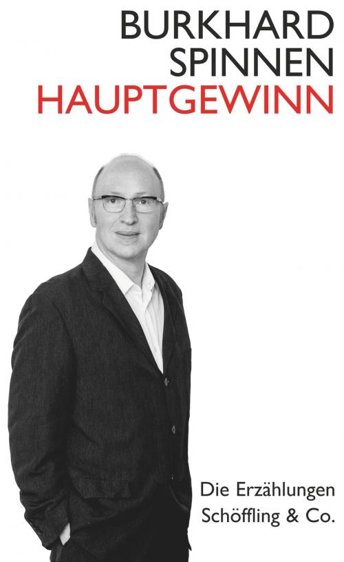 Cover of the book Hauptgewinn by Burkhard Spinnen, Schöffling & Co.