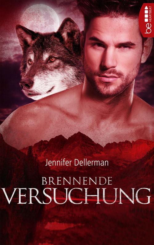 Cover of the book Brennende Versuchung by Jennifer Dellerman, beHEARTBEAT by Bastei Entertainment