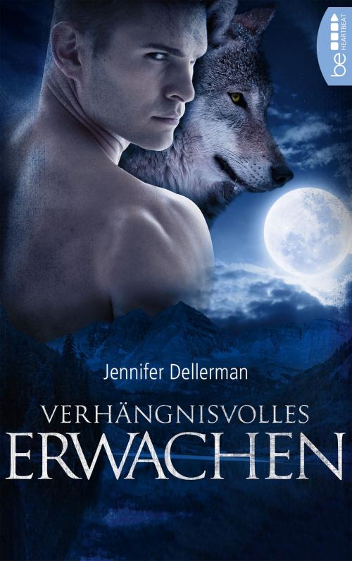 Cover of the book Verhängnisvolles Erwachen by Jennifer Dellerman, beHEARTBEAT by Bastei Entertainment