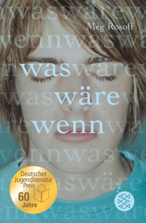 Cover of the book Was wäre wenn by Meg Rosoff, FKJV: FISCHER Kinder- und Jugendbuch E-Books