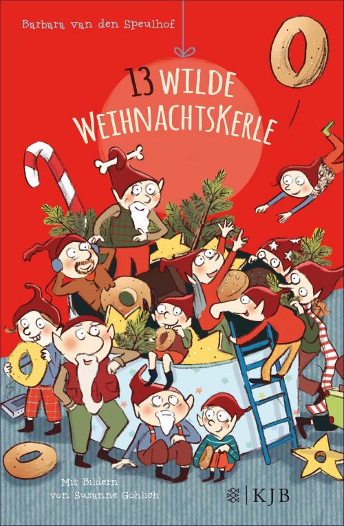Cover of the book Dreizehn wilde Weihnachtskerle by Barbara van den Speulhof, FKJV: FISCHER Kinder- und Jugendbuch E-Books
