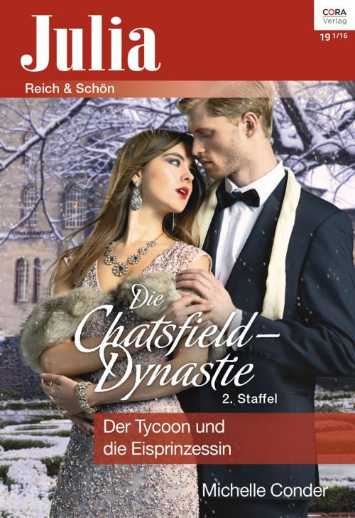 Cover of the book Der Tycoon und die Eisprinzessin by Michelle Conder, CORA Verlag
