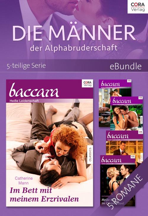Cover of the book Die Männer der Alphabruderschaft - 5-teilige Serie by Catherine Mann, CORA Verlag