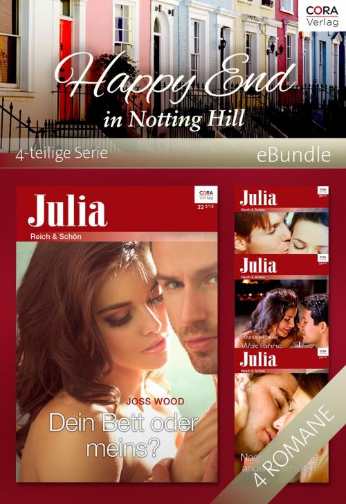 Cover of the book Happy End in Notting Hill - 4-teilige Serie by Charlotte Phillips, Nikki Logan, Louisa George, Joss Wood, CORA Verlag