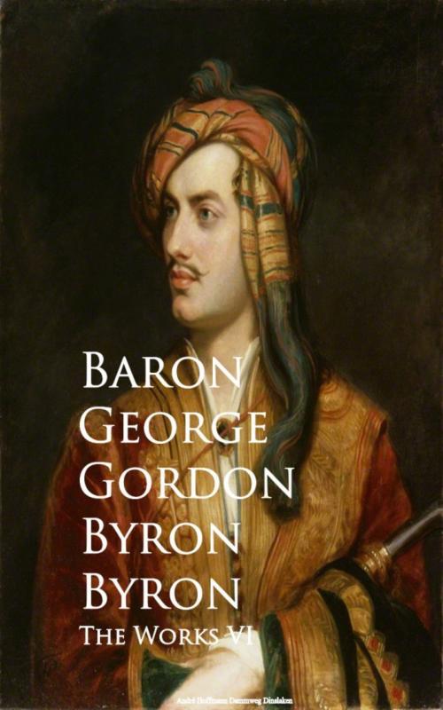 Cover of the book The Works VI by Baron George Gordon Byron, anboco