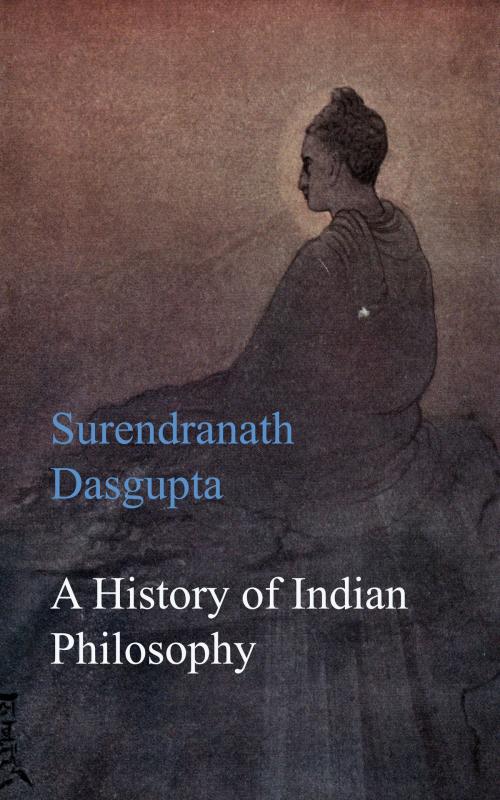 Cover of the book A History of Indian Philosophy by Surendranath Dasgupta, anboco