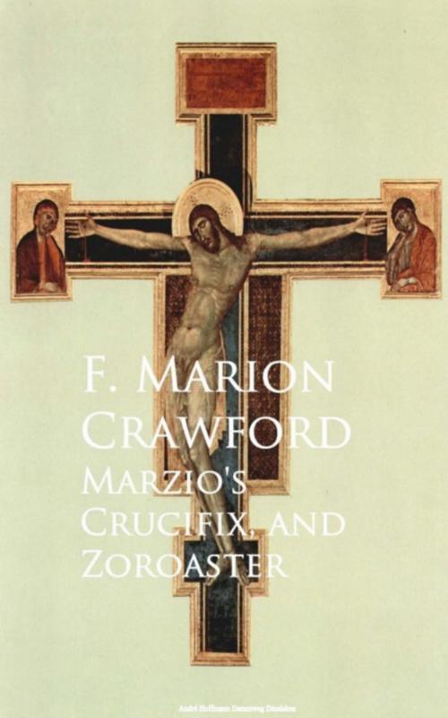 Cover of the book Marzio's Crucifix, and Zoroaster by F. Marion Crawford, anboco