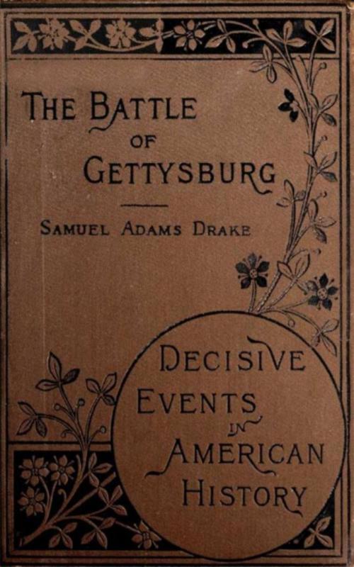 Cover of the book The Battle of Gettysburg 1863 by Samuel Adams Drake, anboco