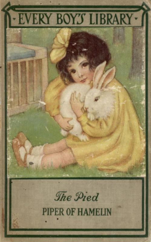 Cover of the book The Pied Piper of Hamelin and Other Poems: Every Boy's Library by Robert Browning, anboco