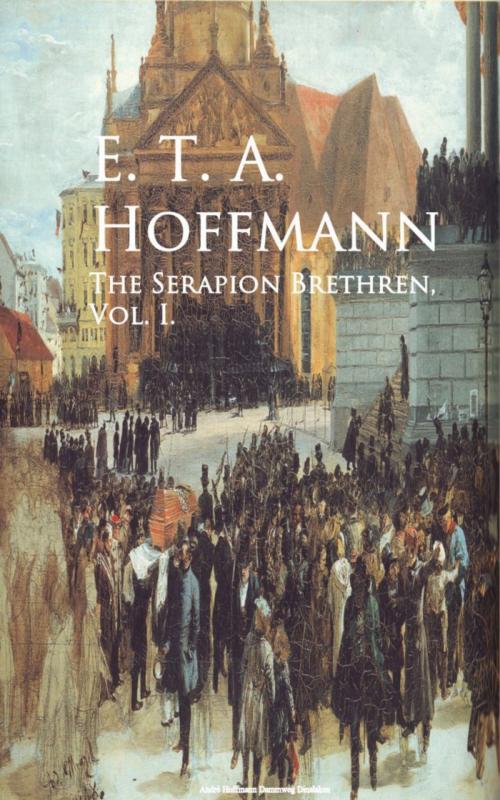 Cover of the book The Serapion Brethren I by E. T. A. Hoffmann, anboco