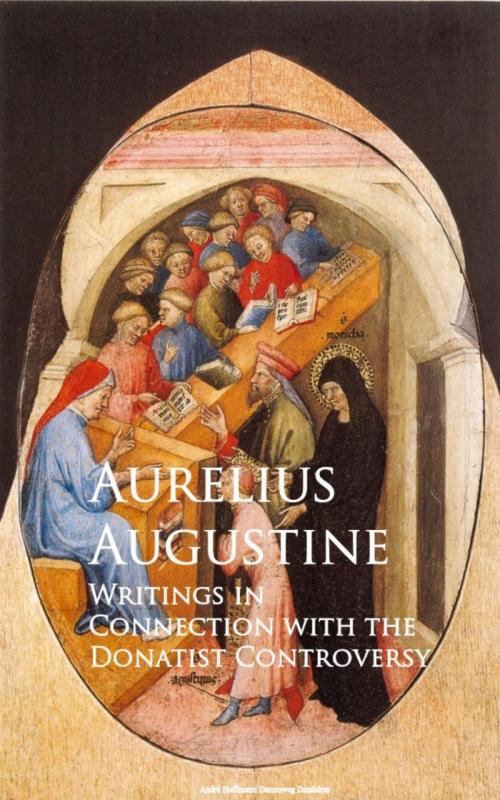 Cover of the book Writings in Connection with the Donatist Controversy by Aurelius Augustine, anboco