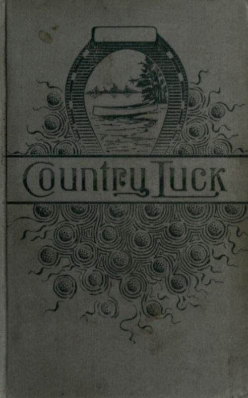 Cover of the book Country Luck by John Habberton, anboco