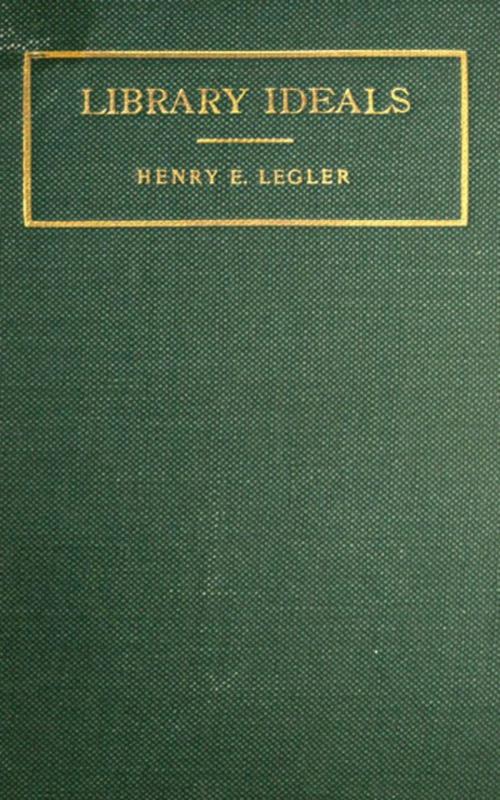 Cover of the book Library Ideals by Henry Eduard Legler, anboco