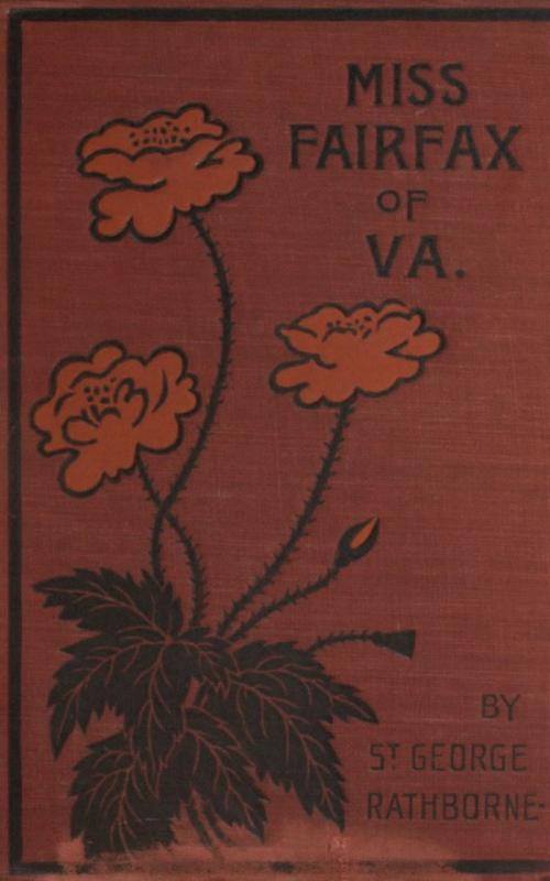 Cover of the book Miss Fairfax of Virginia by St. George Rathborne, anboco