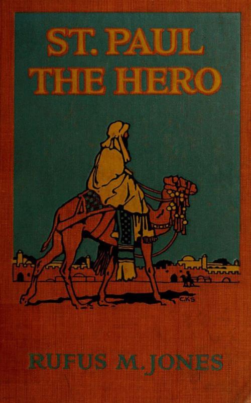 Cover of the book St. Paul the Hero by Rufus M. Jones, anboco