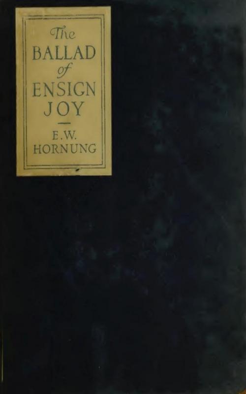 Cover of the book The Ballad of Ensign Joy by E.W. Hornung, anboco