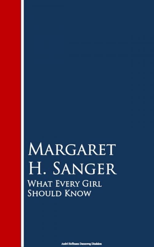 Cover of the book What Every Girl Should Know by Margaret H. Sanger, anboco