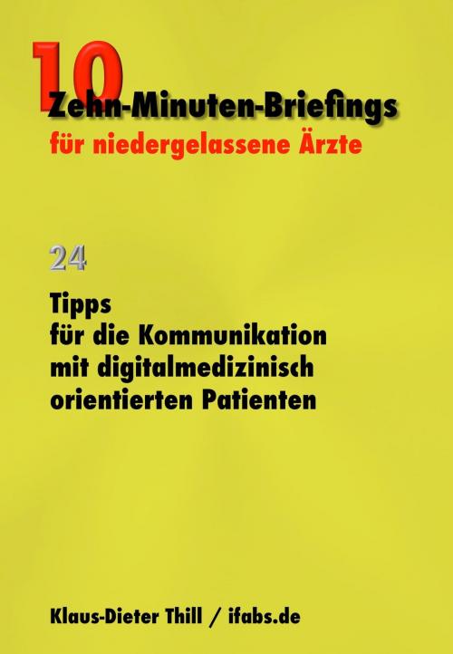 Cover of the book Tipps für die Kommunikation mit digitalmedizinisch orientierten Patienten by Klaus-Dieter Thill, neobooks