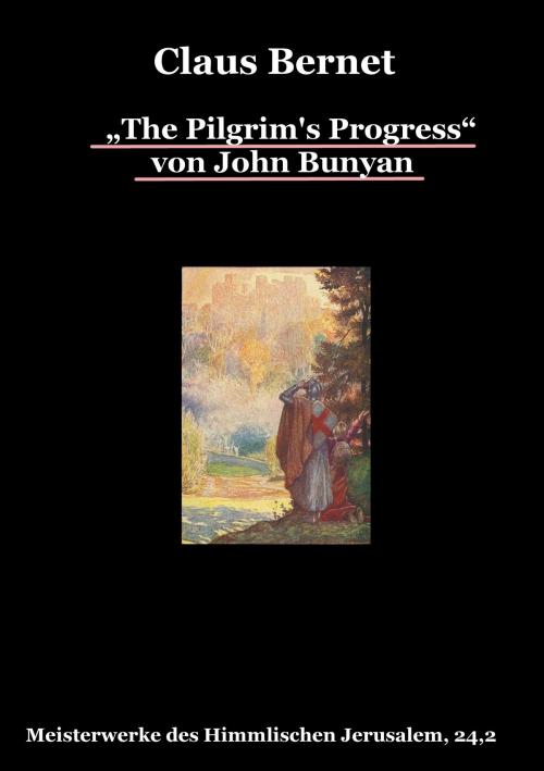 Cover of the book „The Pilgrim's Progress“ von John Bunyan, Teil 2 by Claus Bernet, Books on Demand