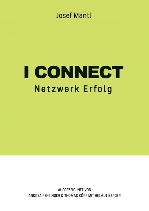 Cover of the book I connect by Josef Mantl, Books on Demand
