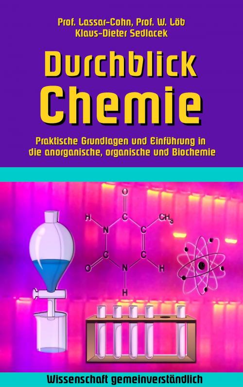 Cover of the book Durchblick Chemie by Klaus-Dieter Sedlacek, Lassar Cohn, Walther Löb, Books on Demand