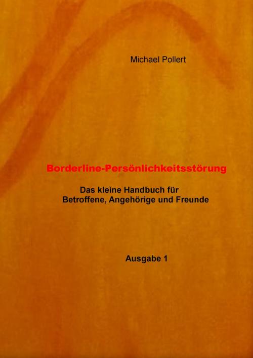 Cover of the book Borderline-Persönlichkeitsstörung by Michael Pollert, Books on Demand