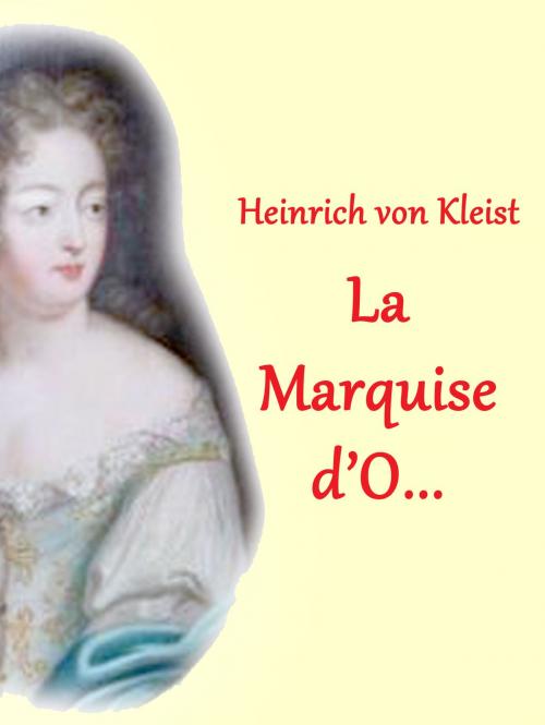 Cover of the book La Marquise d’O... by Heinrich von Kleist, Books on Demand