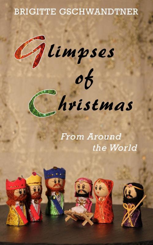 Cover of the book Glimpses of Christmas by Brigitte Gschwandtner, Books on Demand