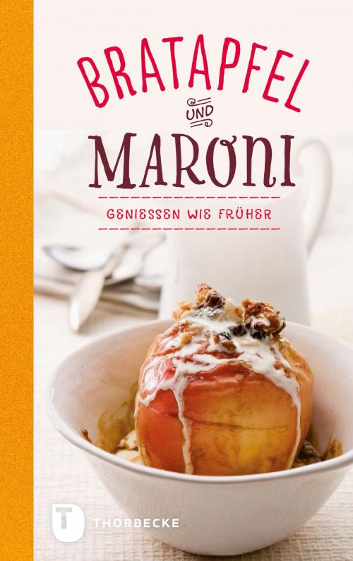 Cover of the book Bratapfel und Maroni by , Thorbecke