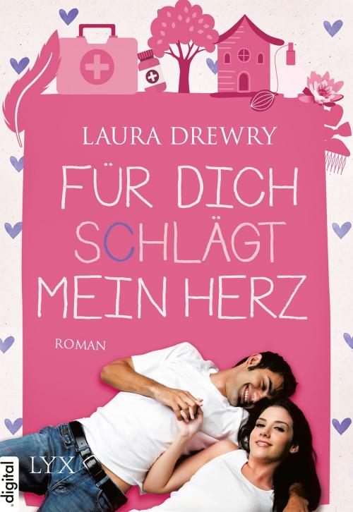 Cover of the book Für dich schlägt mein Herz by Laura Drewry, LYX.digital