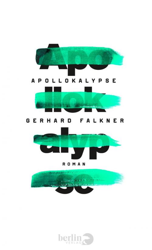 Cover of the book Apollokalypse by Gerhard Falkner, eBook Berlin Verlag