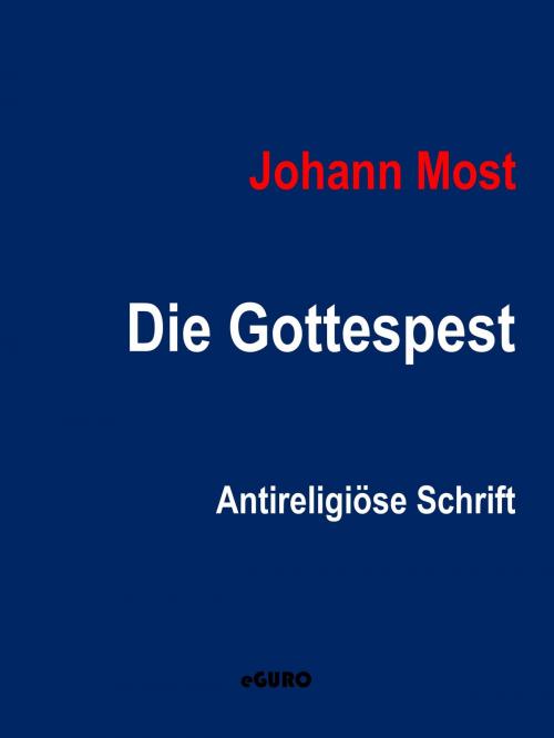 Cover of the book Die Gottespest by Johann Most, Books on Demand