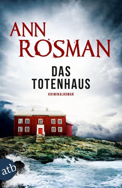 Cover of the book Das Totenhaus by Ann Rosman, Aufbau Digital