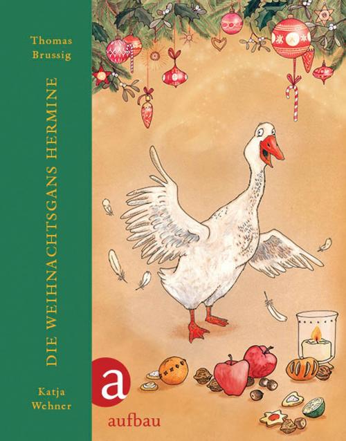 Cover of the book Die Weihnachtsgans Hermine by Thomas Brussig, Aufbau Digital