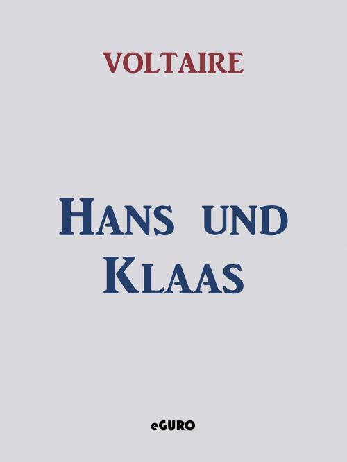 Cover of the book Hans und Klaas by Voltaire, Books on Demand
