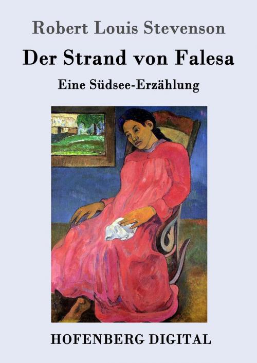 Cover of the book Der Strand von Falesa by Robert Louis Stevenson, Hofenberg
