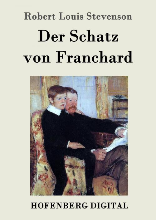 Cover of the book Der Schatz von Franchard by Robert Louis Stevenson, Hofenberg