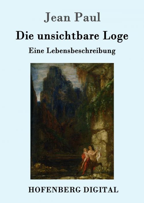 Cover of the book Die unsichtbare Loge by Jean Paul, Hofenberg