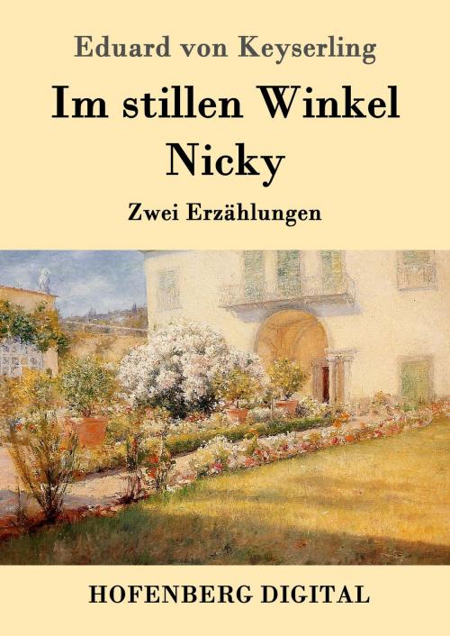 Cover of the book Im stillen Winkel / Nicky by Eduard von Keyserling, Hofenberg