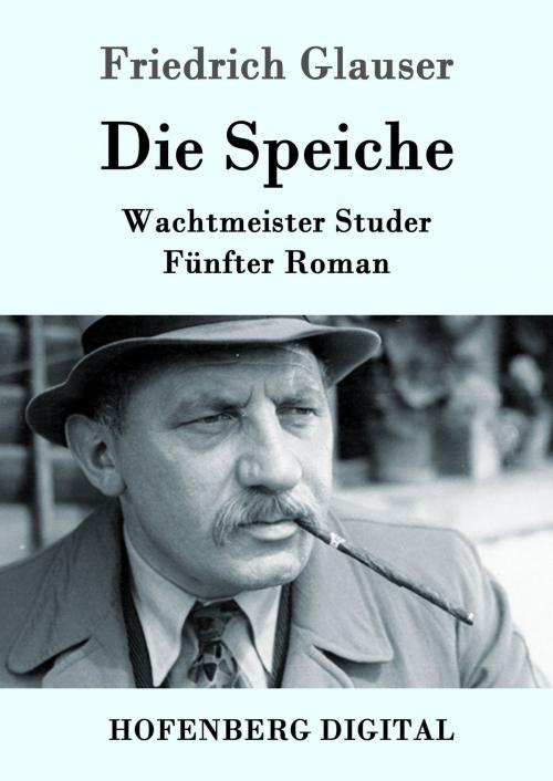 Cover of the book Die Speiche by Friedrich Glauser, Hofenberg