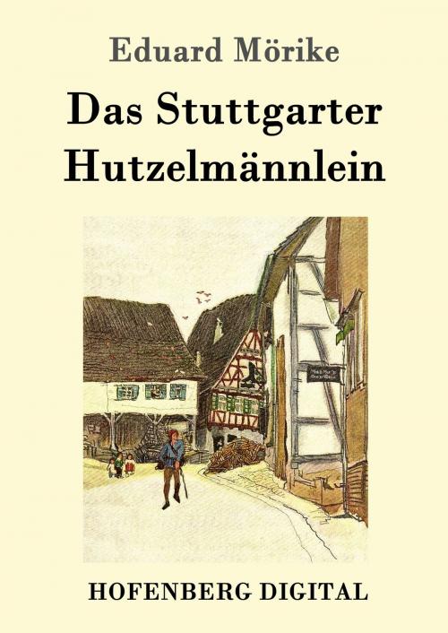 Cover of the book Das Stuttgarter Hutzelmännlein by Eduard Mörike, Hofenberg