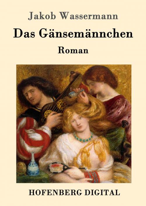 Cover of the book Das Gänsemännchen by Jakob Wassermann, Hofenberg
