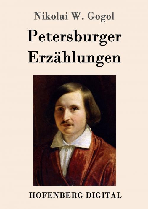Cover of the book Petersburger Erzählungen by Nikolai W. Gogol, Hofenberg