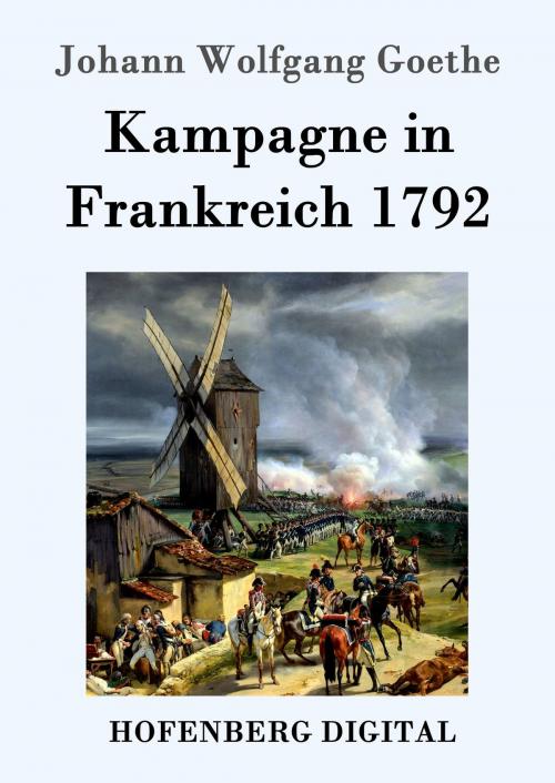 Cover of the book Kampagne in Frankreich 1792 by Johann Wolfgang Goethe, Hofenberg