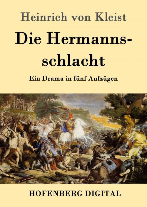Cover of the book Die Hermannsschlacht by Heinrich von Kleist, Hofenberg