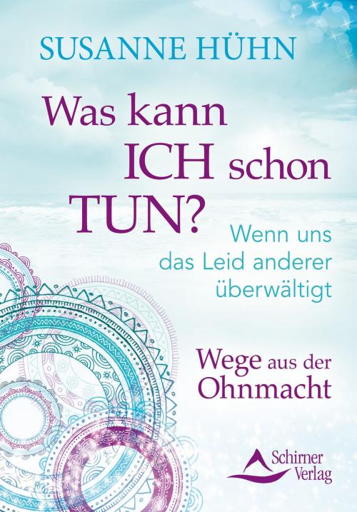 Cover of the book Was kann ich schon tun? by Susanne Hühn, Schirner Verlag