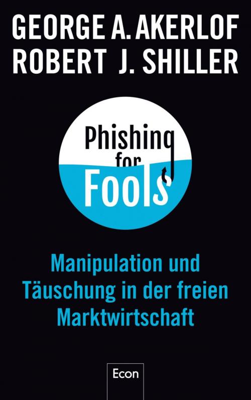 Cover of the book Phishing for Fools by George A. Akerlof, Robert J. Shiller, Ullstein Ebooks