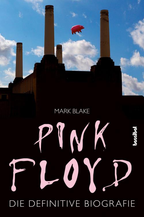 Cover of the book Pink Floyd by Mark Blake, Hannibal Verlag