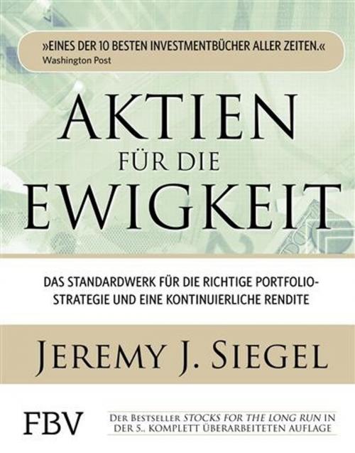 Cover of the book Aktien für die Ewigkeit by Jeremy J. Siegel, FinanzBuch Verlag