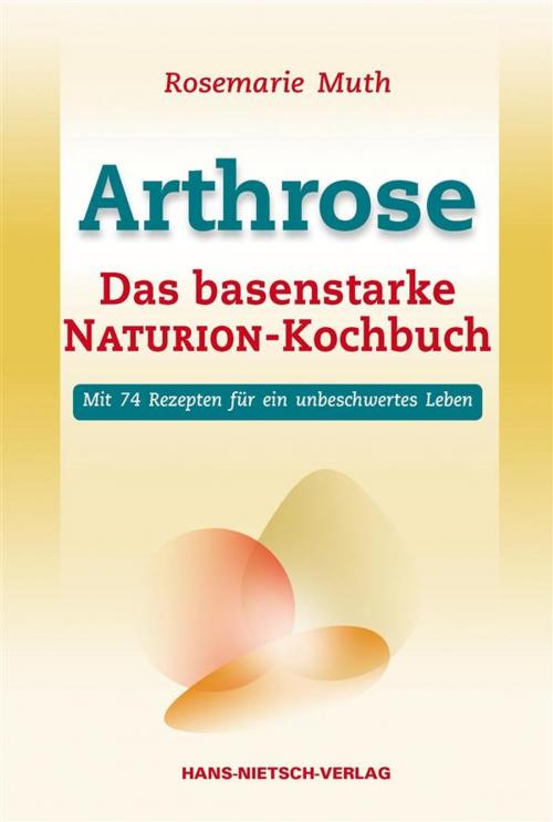 Cover of the book Arthrose by Rosemarie Muth, Hans-Nietsch-Verlag